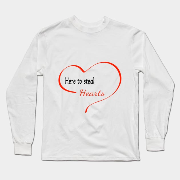 Here to steal hearts 1 Long Sleeve T-Shirt by Zimart